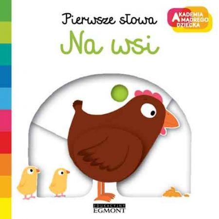 Egmont Pierwsze słowa. Na wsi. Akademia mądrego dziecka