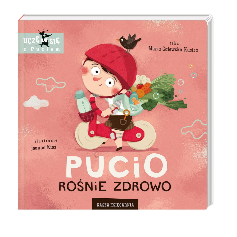 Wydawnictwo Nasza Księgarnia Książka dla dzieci Pucio rośnie zdrowo