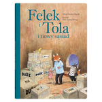 Wydawnictwo Dwie Siostry Książka dla dzieci Felek i Tola i nowy sąsiad