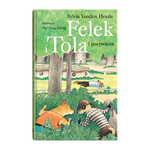 Wydawnictwo Dwie Siostry Książka dla dzieci Felek i Tola i porywacze