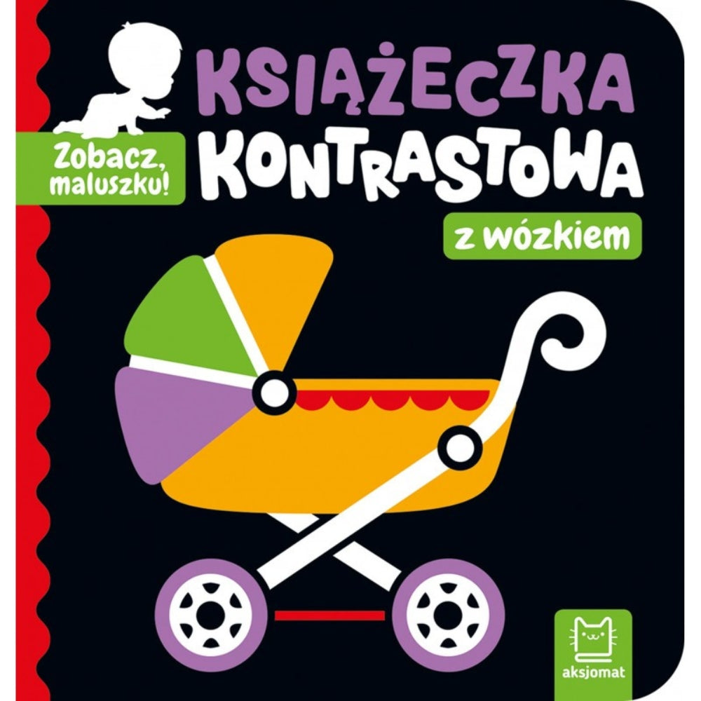 Aksjomat Książeczka kontrastowa Zobacz, maluszku z wózkiem