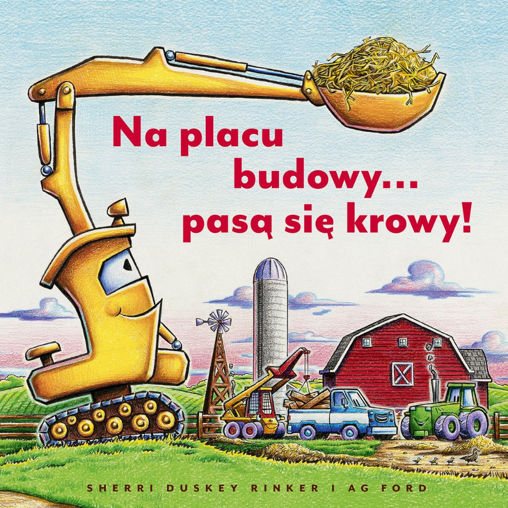 Nasza Księgarnia Książka dla dzieci Na placu budowy pasą się krowy!