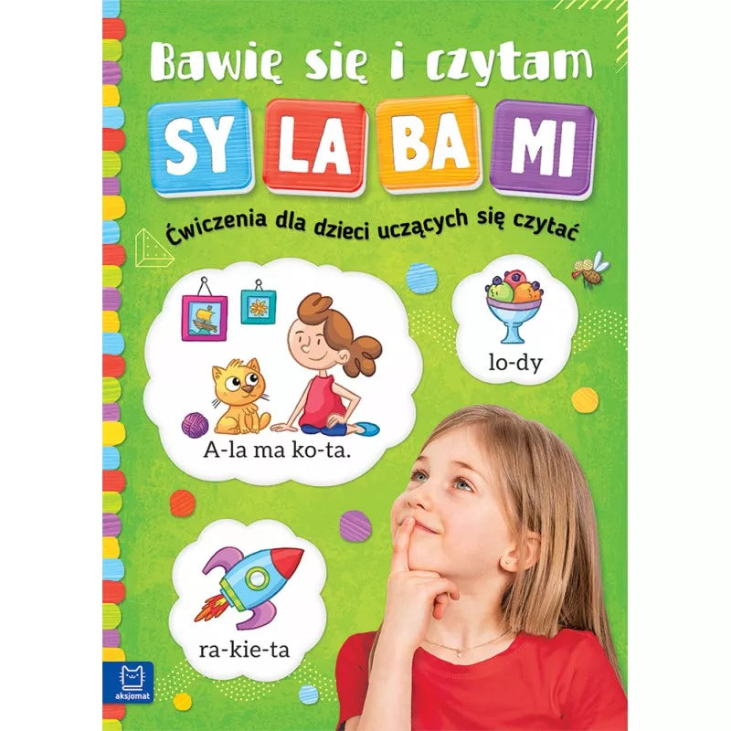 Aksjomat Nauka czytania sylabami Bawię się i czytam sylabami