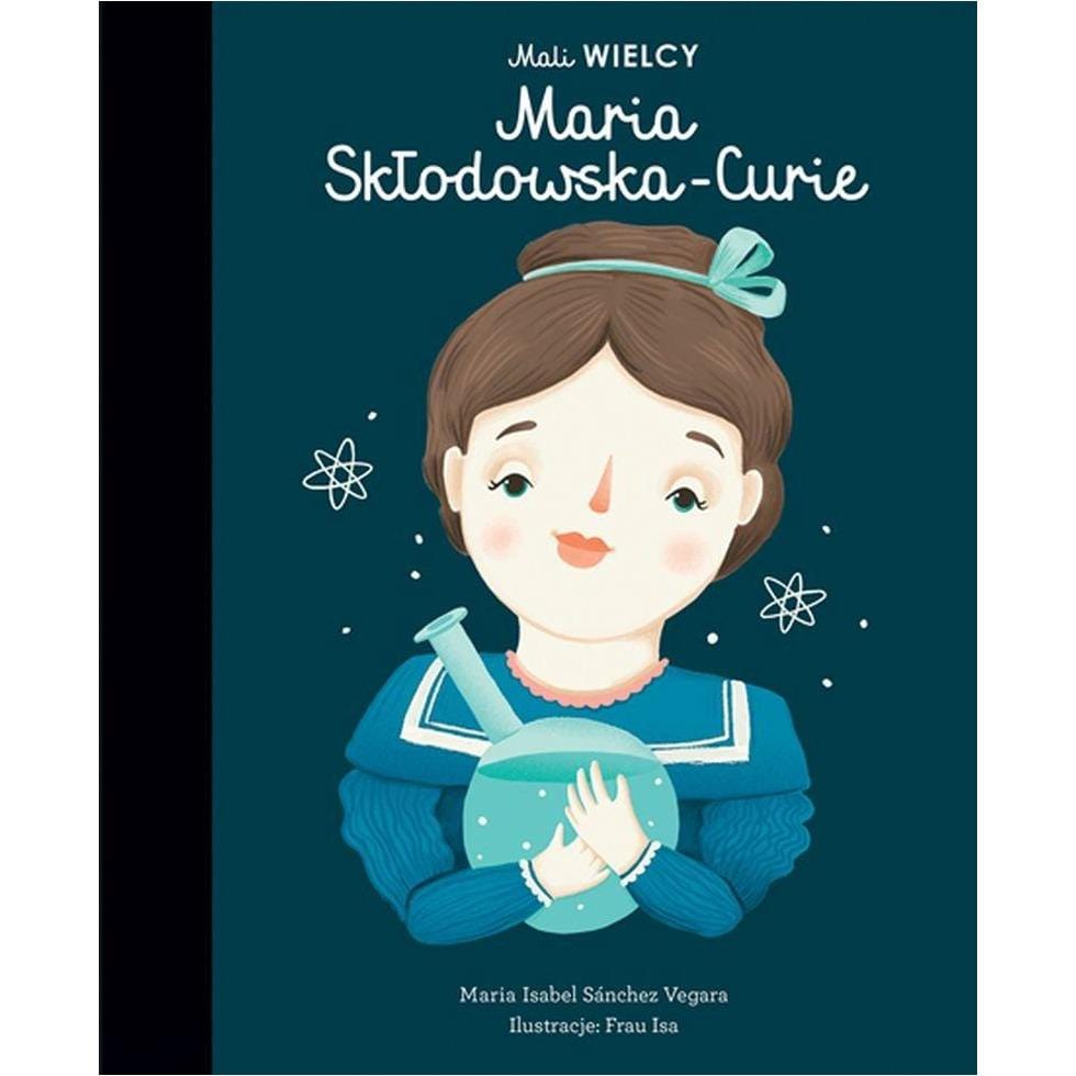 Smart Books Mali Wielcy Maria Skłodowska-Curie