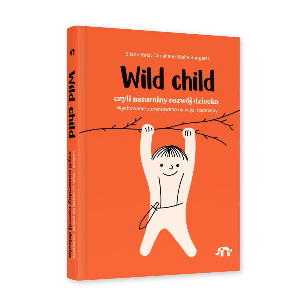 Natuli Poradnik dla rodziców Wild child, czyli naturalny rozwój dziecka twarda oprawa