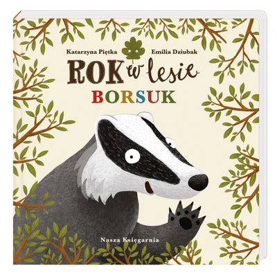 Nasza Księgarnia Rok w lesie Borsuk
