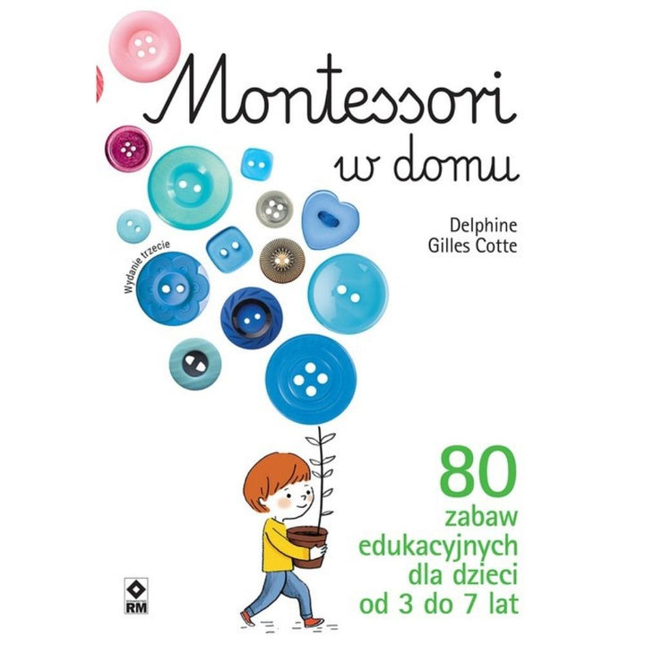 Wydawnictwo RM Metoda Montessori w domu Wydanie 3