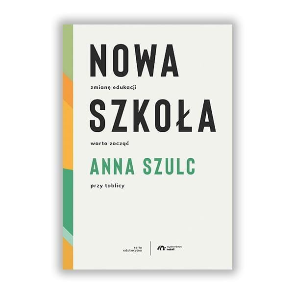 Natuli Książka Nowa szkoła Anna Szulc