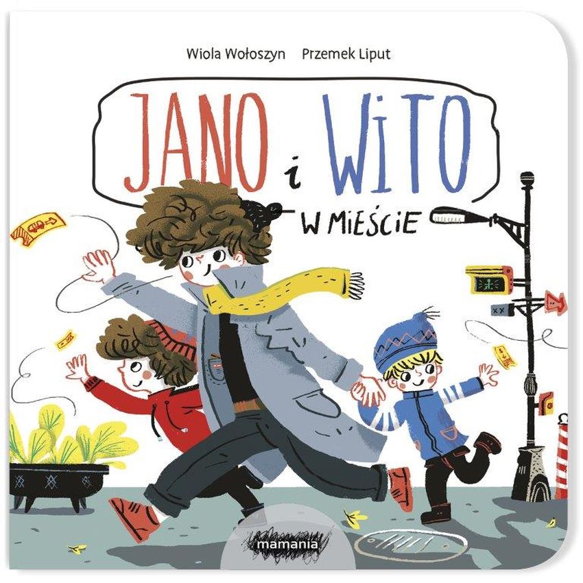 Mamania Jano i Wito. W mieście