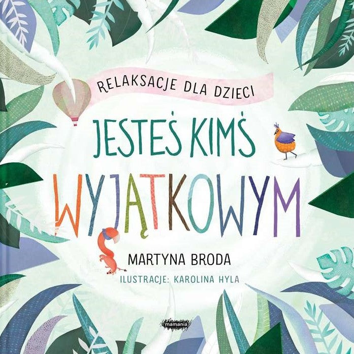 Mamania Jesteś kimś wyjątkowym. Relaksacje dla dzieci