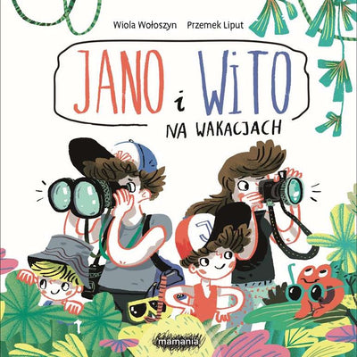 Mamania Jano i Wito. Na wakacjach