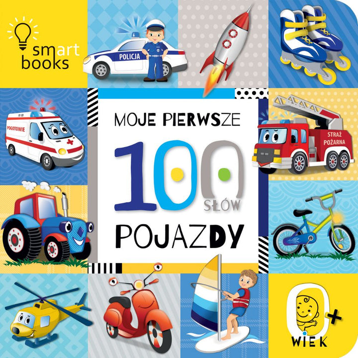 Smart Books Książka dla dzieci Moje pierwsze 100 słów Pojazdy
