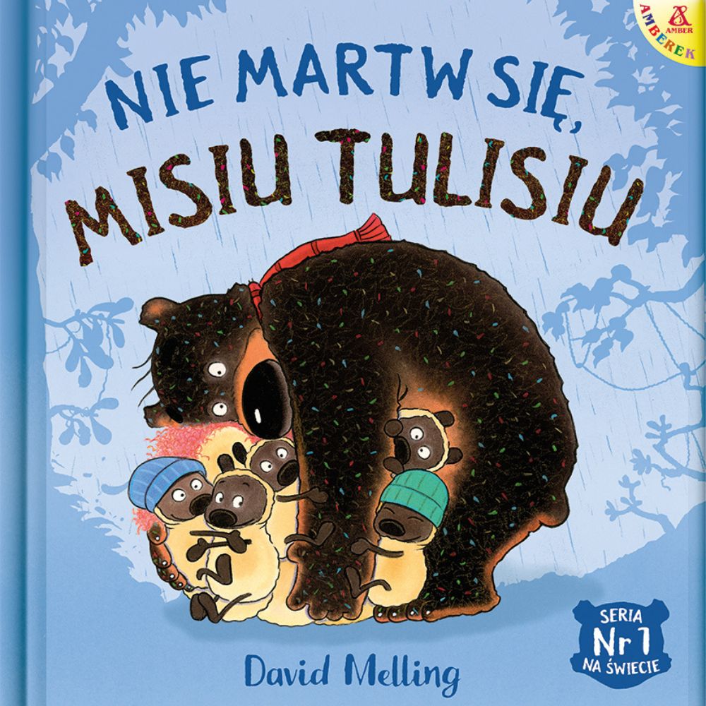 Wydawnictwo Amberek Książka dla dzieci Nie mart się Misiu Tulisiu