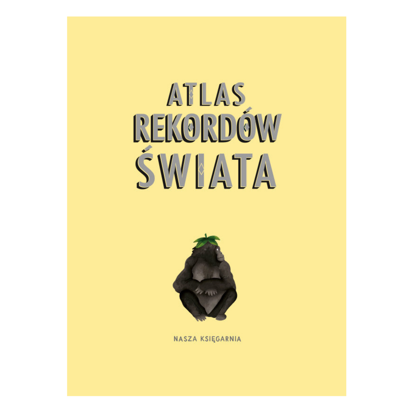 Nasza Księgarnia Atlas rekordów świata