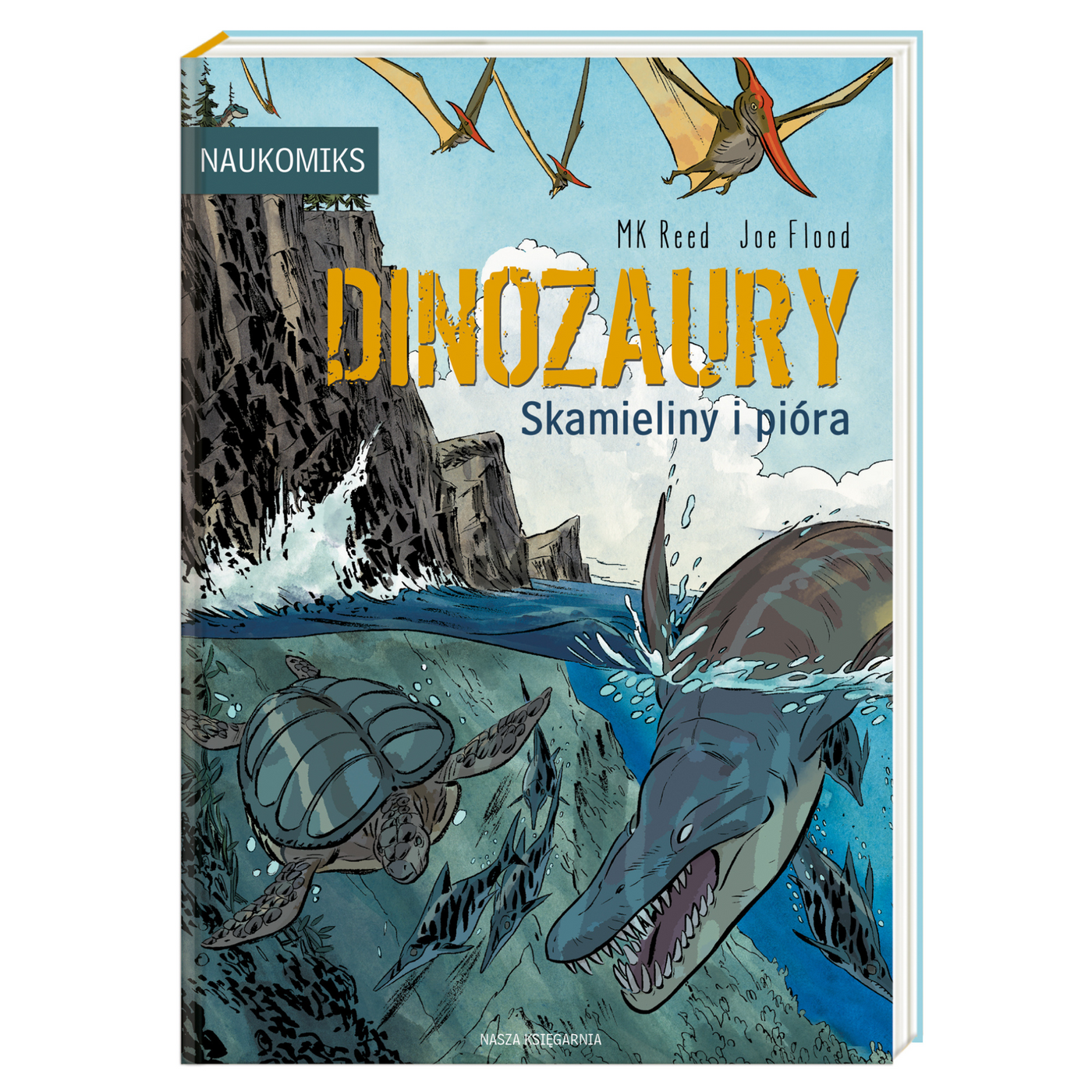 Nasza Księgarnia Książka dla dzieci Dinozaury skamieliny i pióra