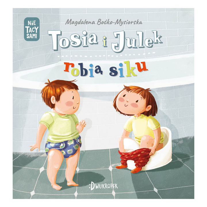 Dwukropek Książka dla dzieci Tosia i Julek robią siku