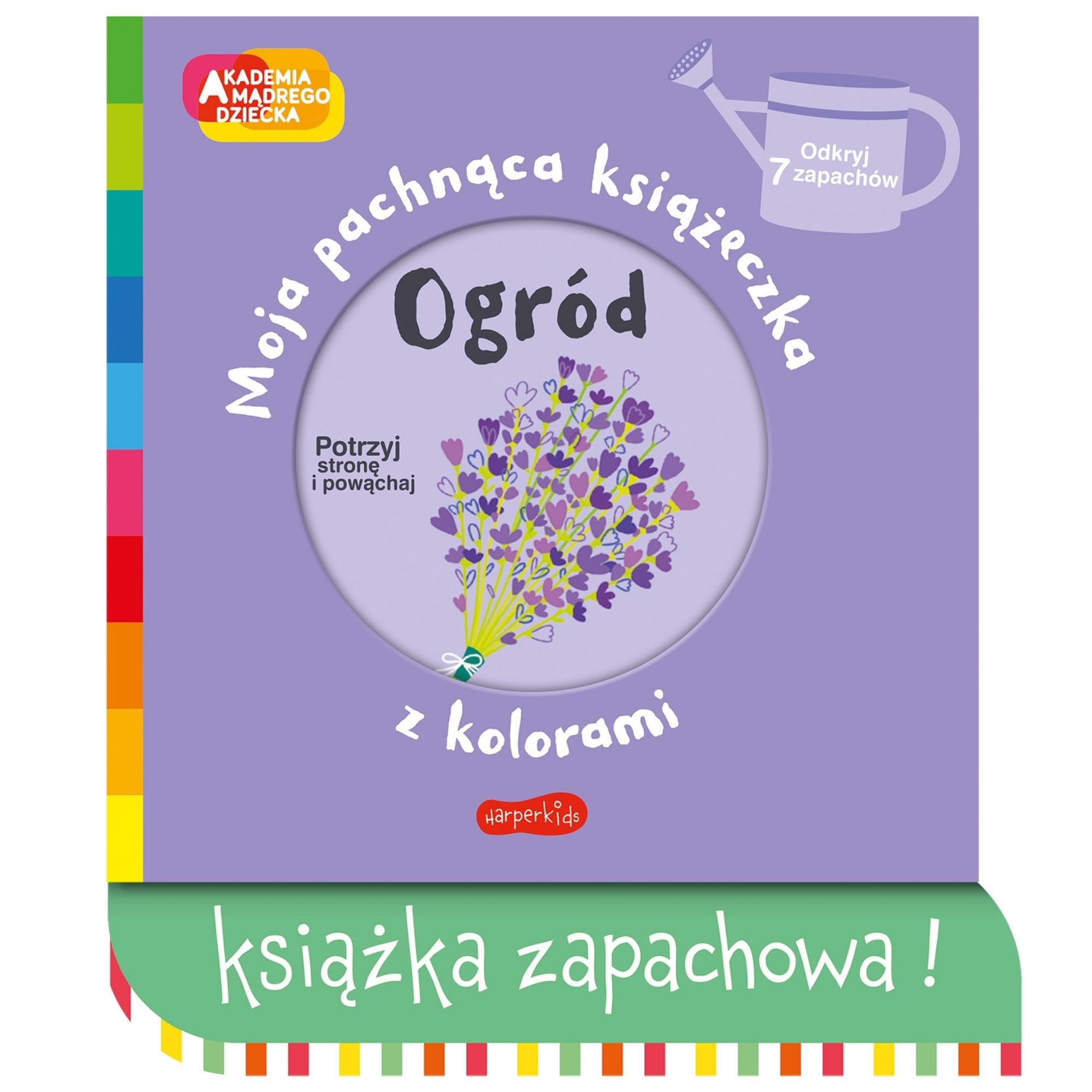 Wydawnictwo Harperkids Książka dla dzieci Akademia mądrego dziecka. Moja pachnąca książeczka z kolorami. Ogród