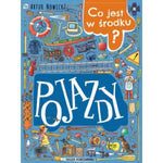 Wydawnictwo Nasza Księgarnia Książka dla dzieci Co jest w środku? Pojazdy