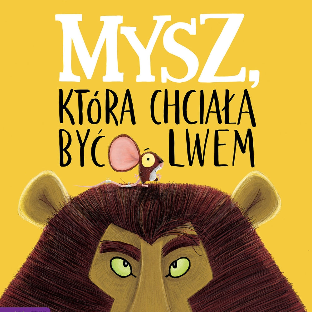 Zielona sowa Książka dla dzieci Mysz, która chciała być lwem