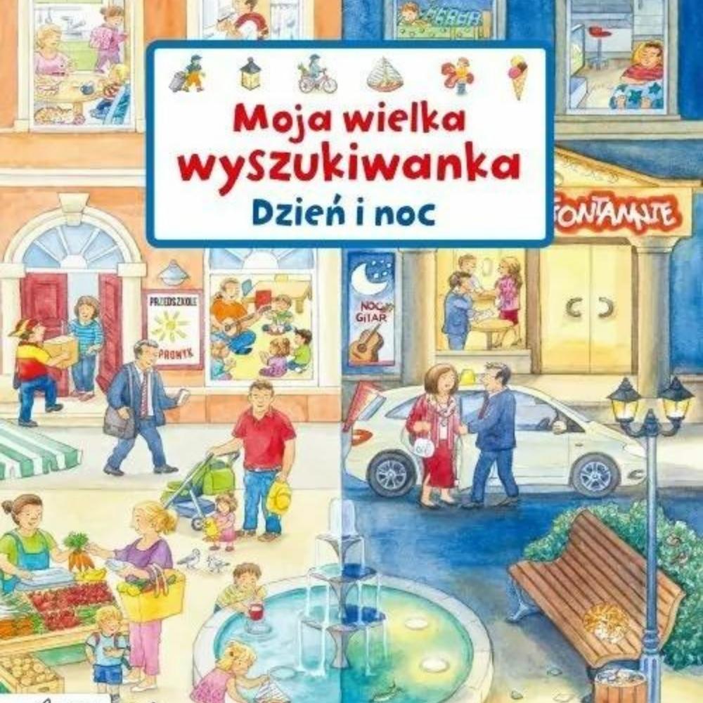 Wydawnictwo Papilon Książka dla dzieci Moja wielka wyszukiwanka Dzień i noc