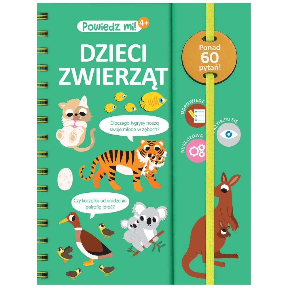 Wydawnictwo Olesiejuk Książka dla dzieci Powiedz mi! Dzieci zwierząt