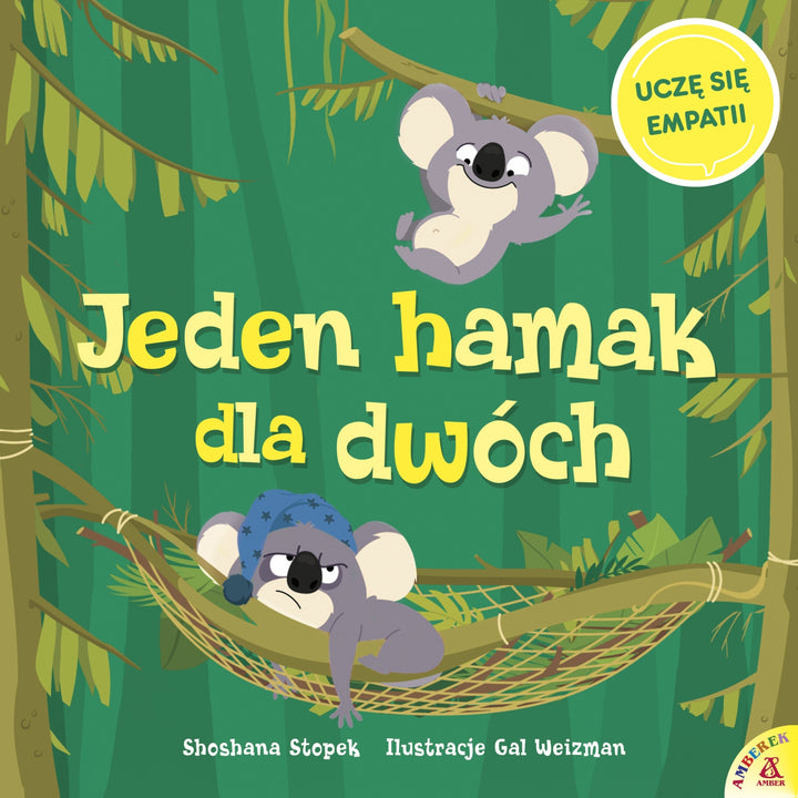 Wydawnictwo Amberek Książka dla dzieci Jeden hamak dla dwóch Uczę się empatii