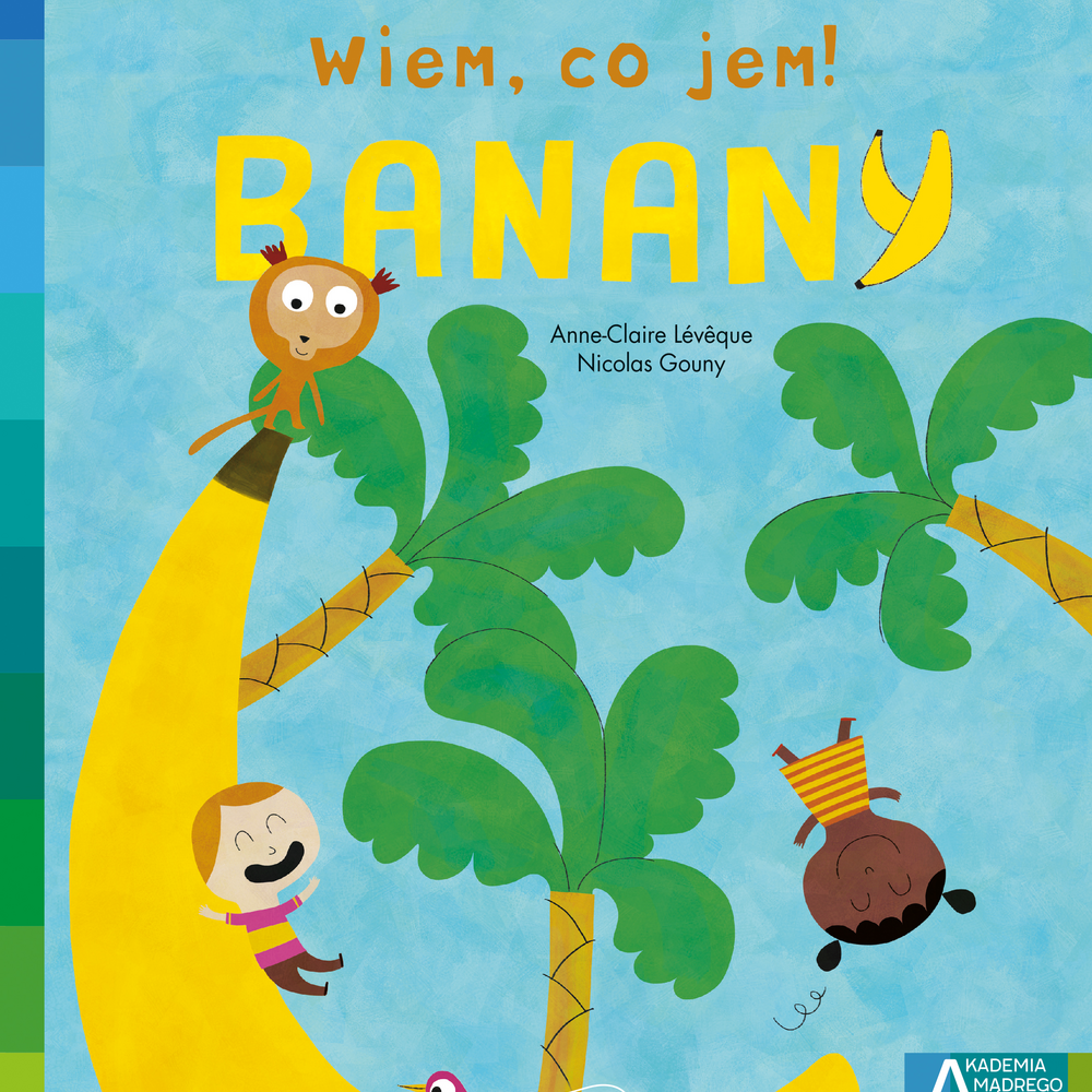 Wydawnictwo Harperkids Banany Akademia mądrego dziecka Wiem co jem