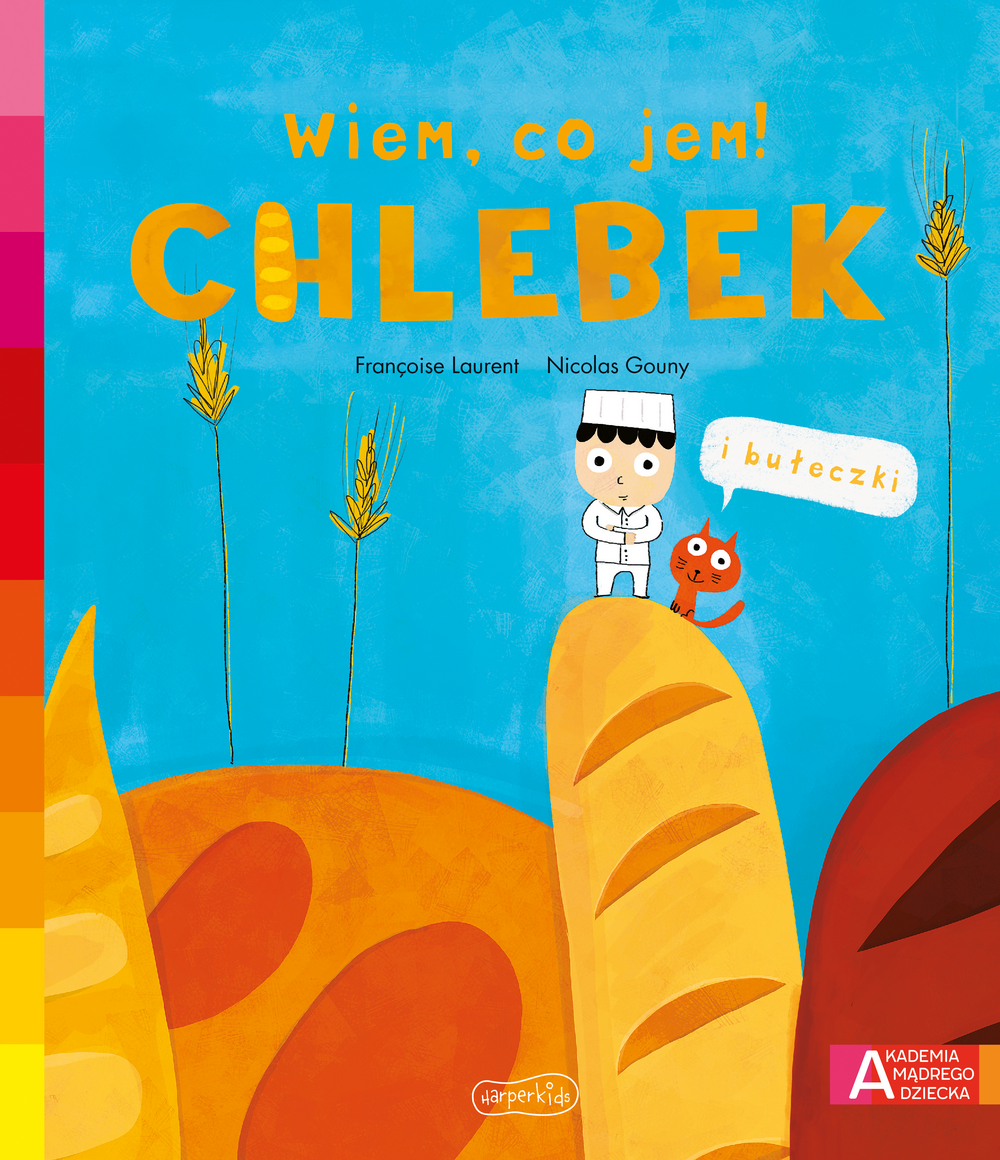 Wydawnictwo Harperkids Chlebek Akademia mądrego dziecka Wiem co jem
