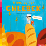 Wydawnictwo Harperkids Chlebek Akademia mądrego dziecka Wiem co jem