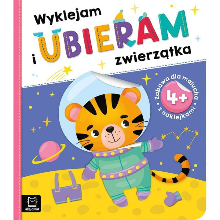 Aksjomat Naklejki dla dzieci Wyklejam i ubieram zwierzątka. Zabawa dla malucha 4+ - 4kidspoint.pl